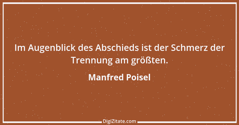 Zitat von Manfred Poisel 9