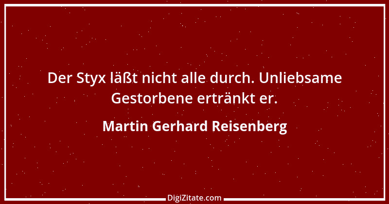 Zitat von Martin Gerhard Reisenberg 237