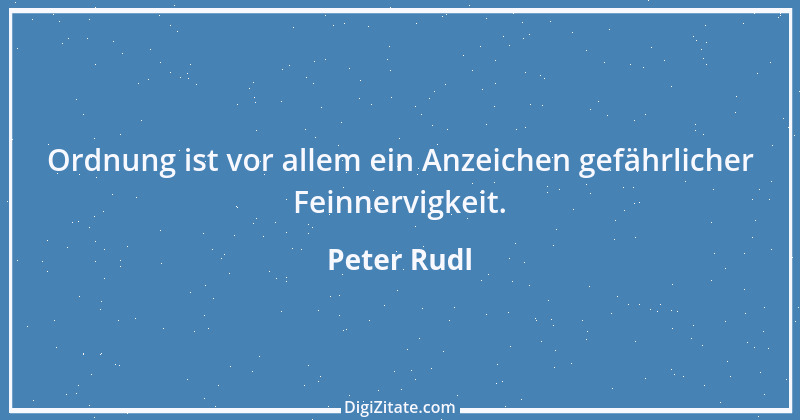 Zitat von Peter Rudl 196