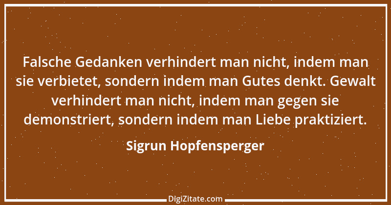 Zitat von Sigrun Hopfensperger 90