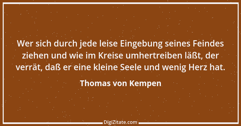 Zitat von Thomas von Kempen 84