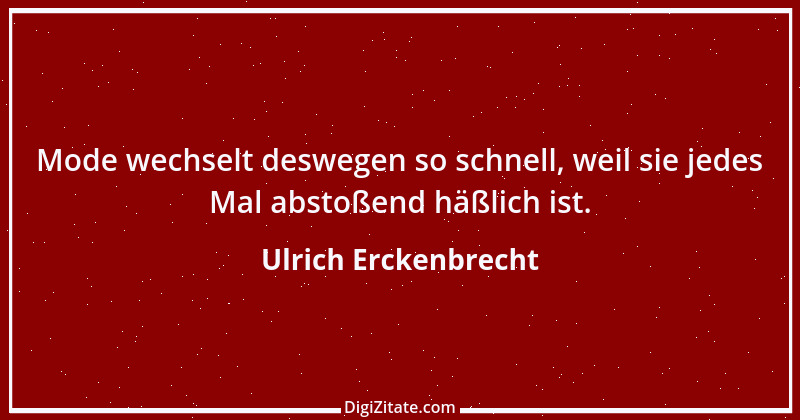 Zitat von Ulrich Erckenbrecht 425