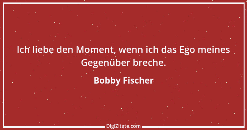 Zitat von Bobby Fischer 35