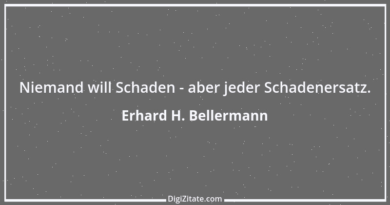 Zitat von Erhard H. Bellermann 437