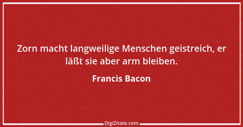 Zitat von Francis Bacon 177