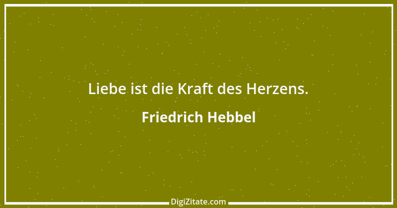 Zitat von Friedrich Hebbel 278