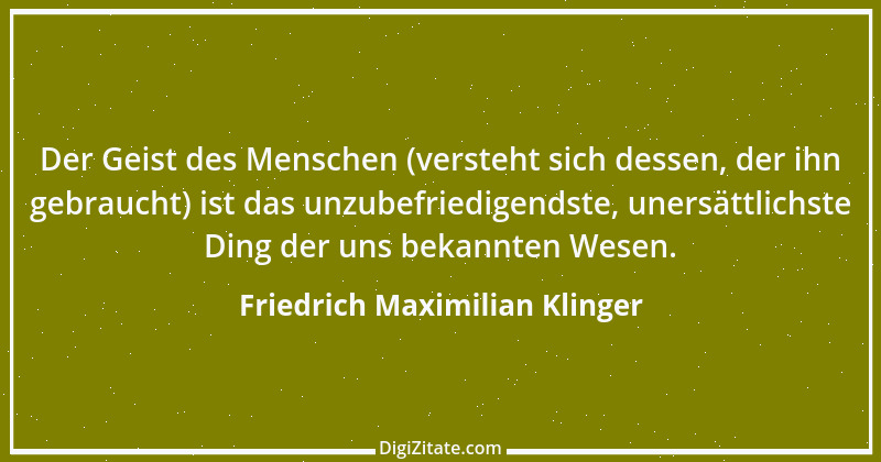 Zitat von Friedrich Maximilian Klinger 19