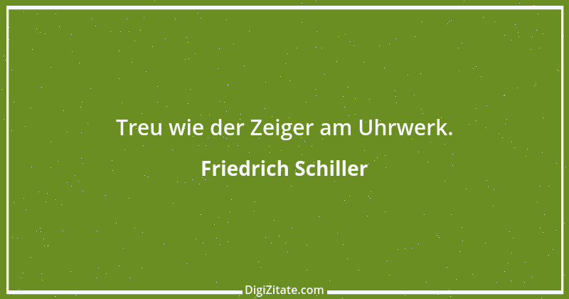 Zitat von Friedrich Schiller 440