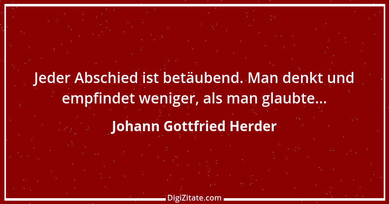 Zitat von Johann Gottfried Herder 237