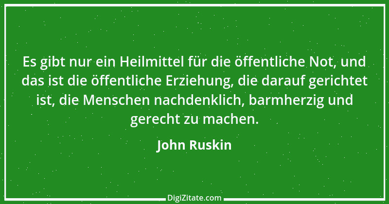 Zitat von John Ruskin 48