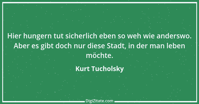 Zitat von Kurt Tucholsky 464