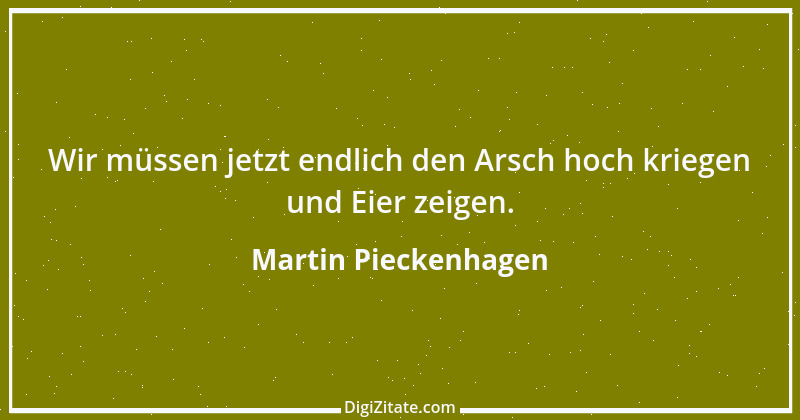 Zitat von Martin Pieckenhagen 1