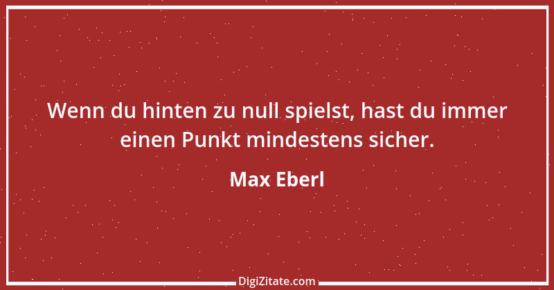 Zitat von Max Eberl 2