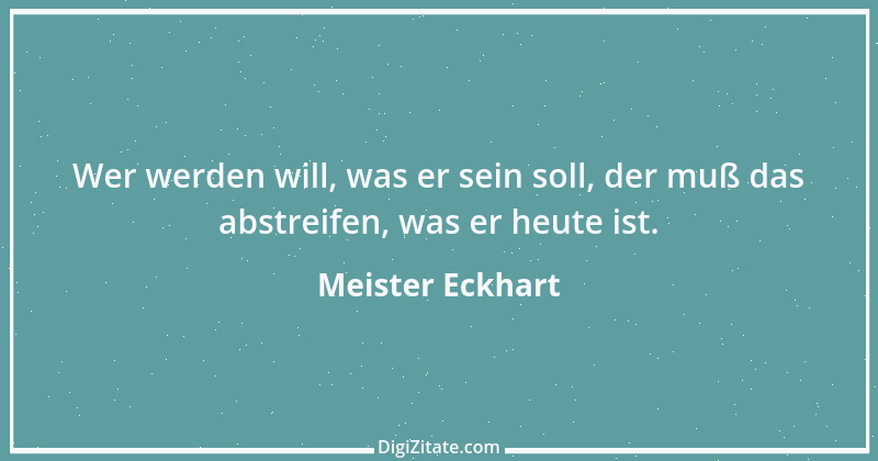 Zitat von Meister Eckhart 124