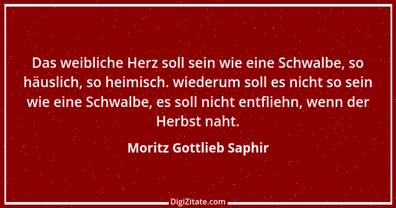 Zitat von Moritz Gottlieb Saphir 19