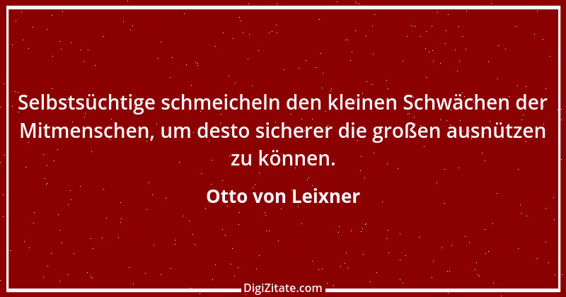 Zitat von Otto von Leixner 222