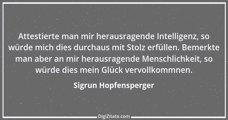 Zitat von Sigrun Hopfensperger 91