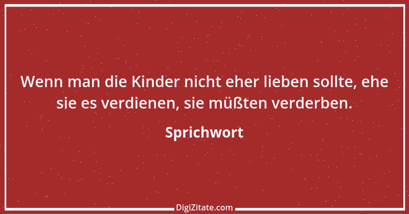 Zitat von Sprichwort 8915