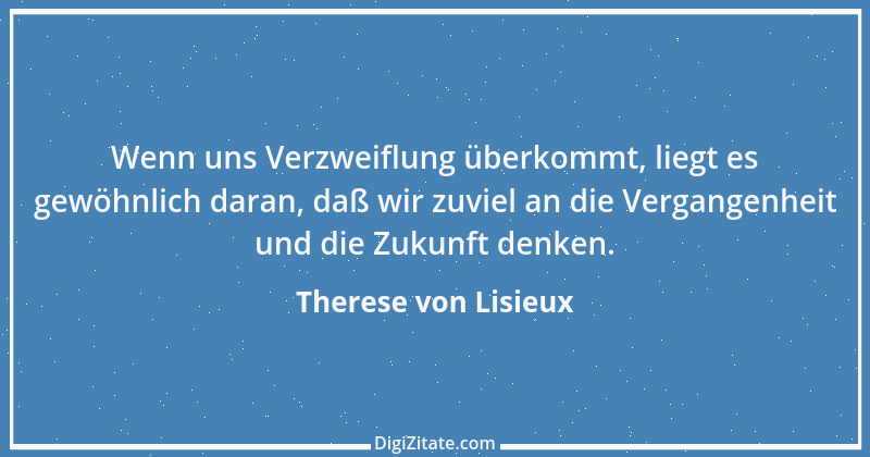 Zitat von Therese von Lisieux 20