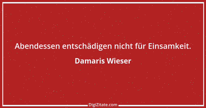 Zitat von Damaris Wieser 456