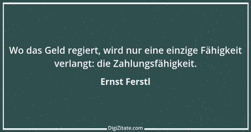 Zitat von Ernst Ferstl 2365