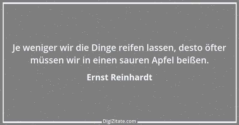 Zitat von Ernst Reinhardt 165