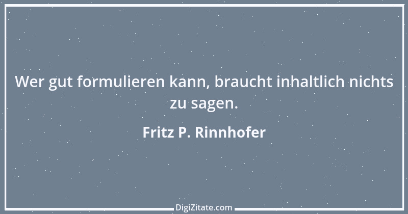 Zitat von Fritz P. Rinnhofer 171