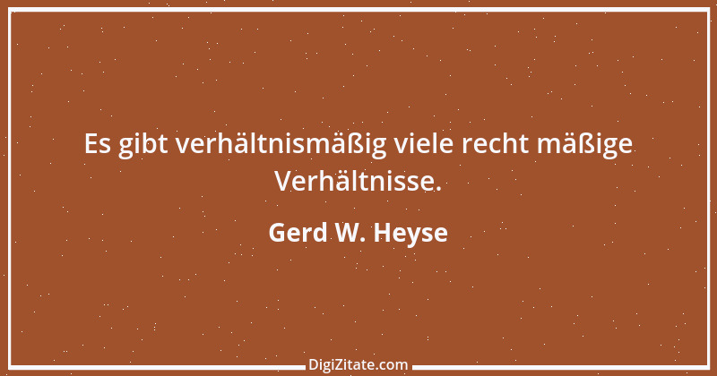 Zitat von Gerd W. Heyse 32