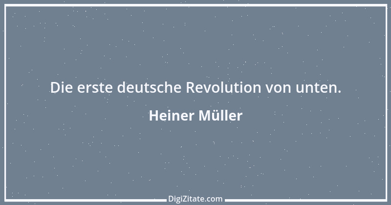 Zitat von Heiner Müller 17