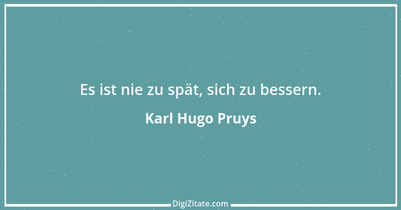 Zitat von Karl Hugo Pruys 4