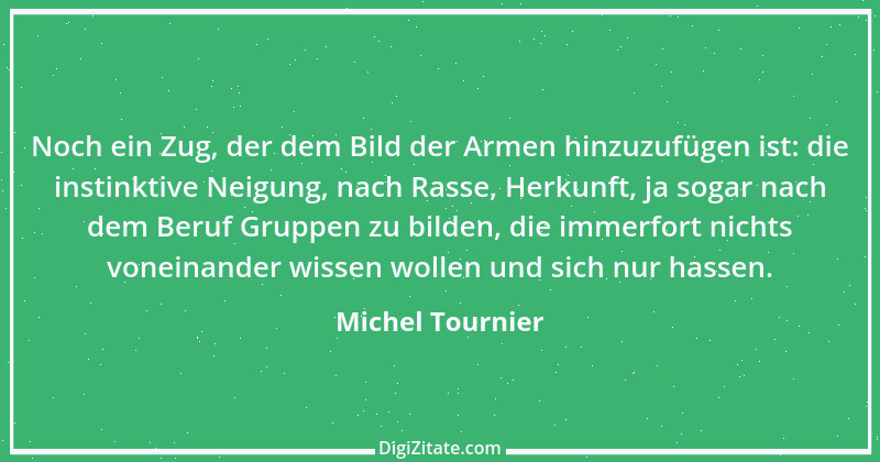 Zitat von Michel Tournier 62