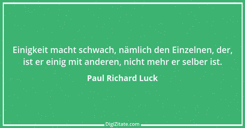 Zitat von Paul Richard Luck 163