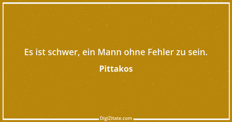 Zitat von Pittakos 6