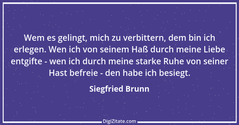 Zitat von Siegfried Brunn 21