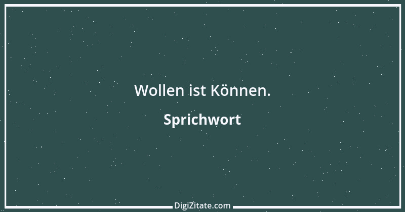 Zitat von Sprichwort 9916