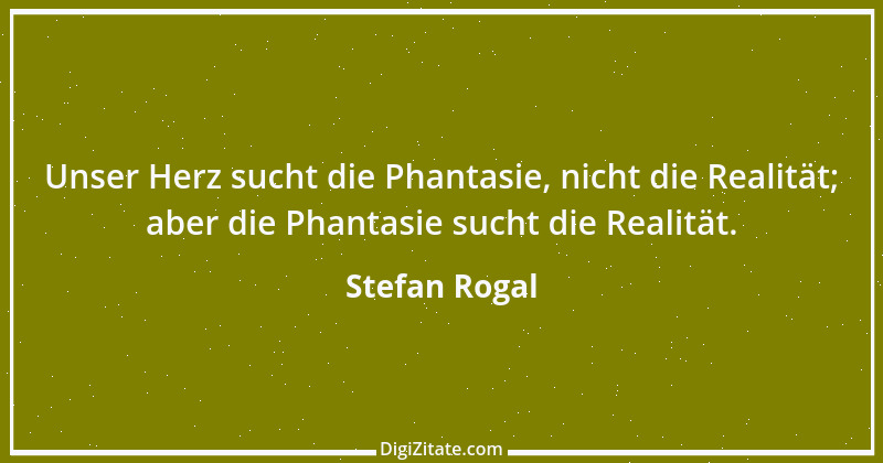 Zitat von Stefan Rogal 293