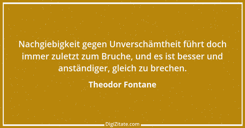 Zitat von Theodor Fontane 186