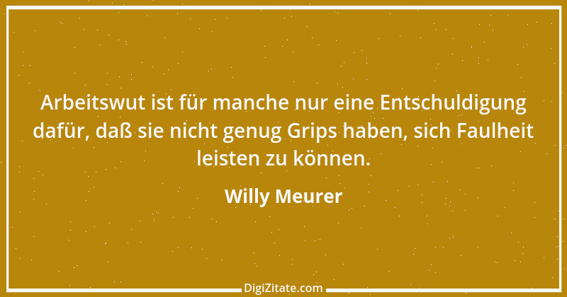 Zitat von Willy Meurer 225