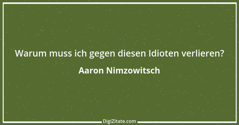 Zitat von Aaron Nimzowitsch 2