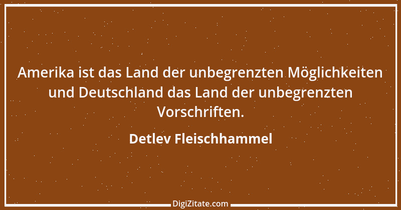 Zitat von Detlev Fleischhammel 66