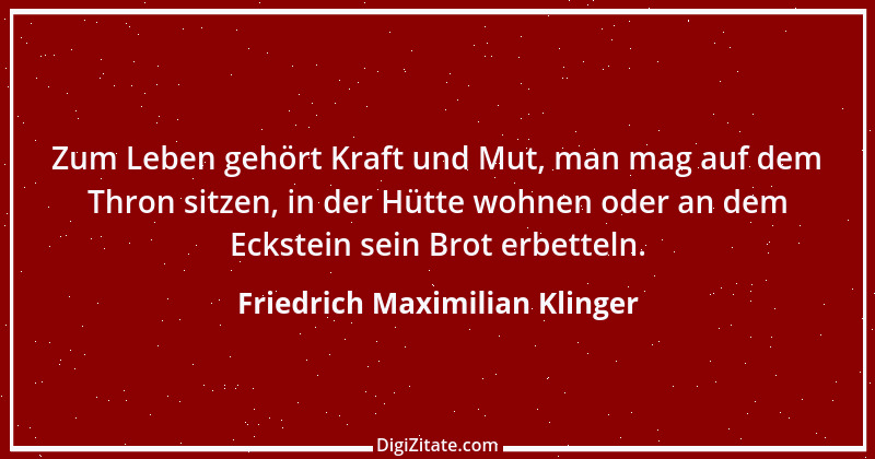 Zitat von Friedrich Maximilian Klinger 21