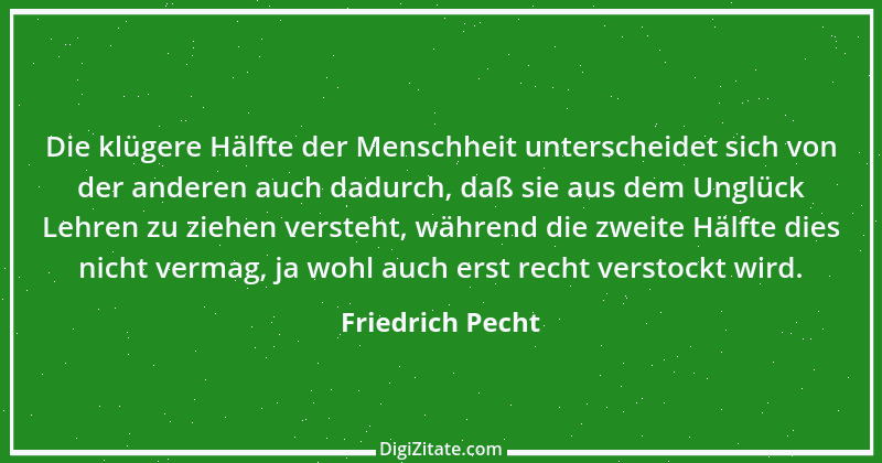 Zitat von Friedrich Pecht 5