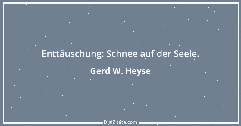 Zitat von Gerd W. Heyse 33