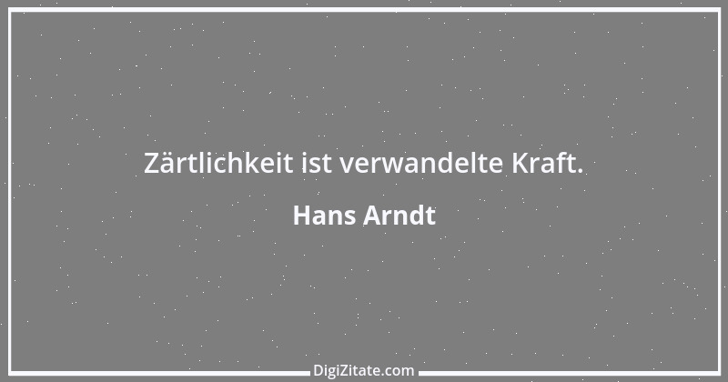 Zitat von Hans Arndt 45