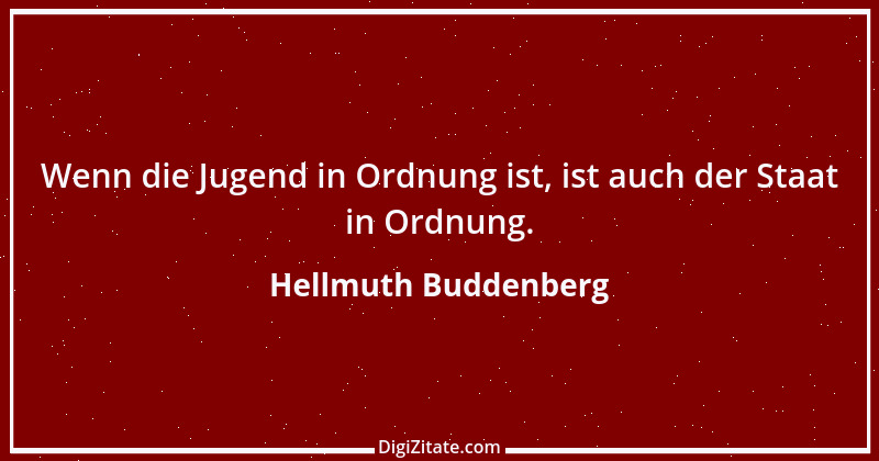 Zitat von Hellmuth Buddenberg 2