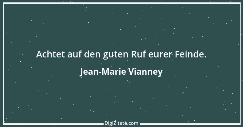 Zitat von Jean-Marie Vianney 3