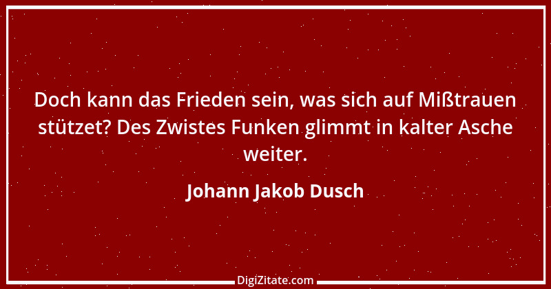 Zitat von Johann Jakob Dusch 3