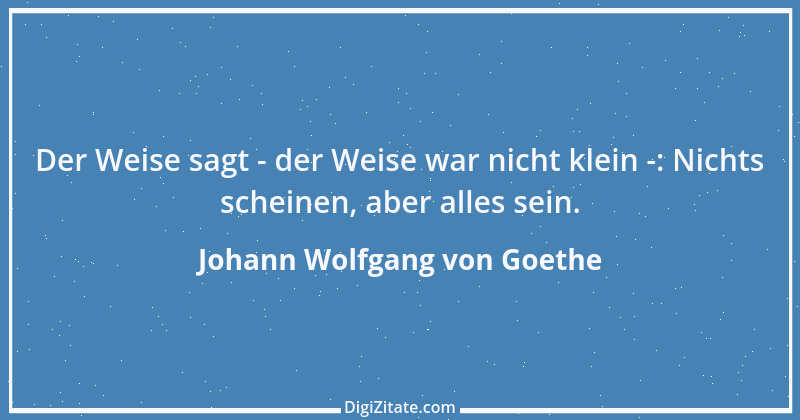 Zitat von Johann Wolfgang von Goethe 925