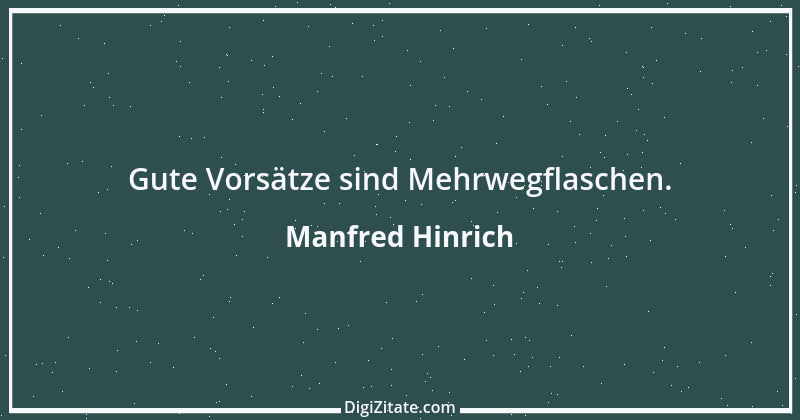 Zitat von Manfred Hinrich 1099