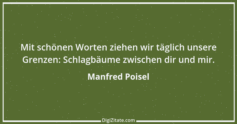 Zitat von Manfred Poisel 12